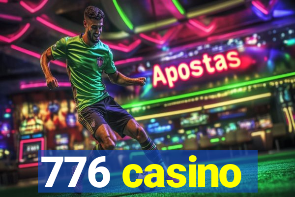 776 casino